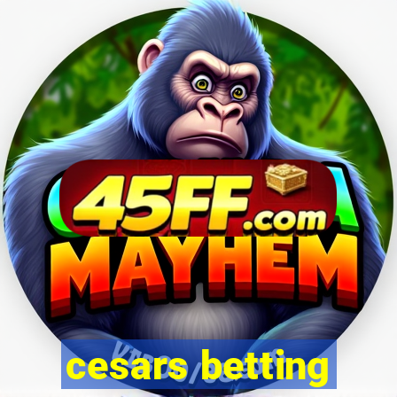 cesars betting